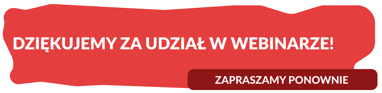 dziękujemy za udział w webinarze
