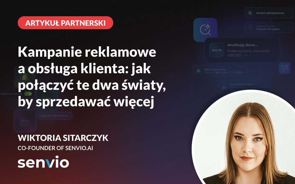 Kampanie reklamowe a obsluga klienta